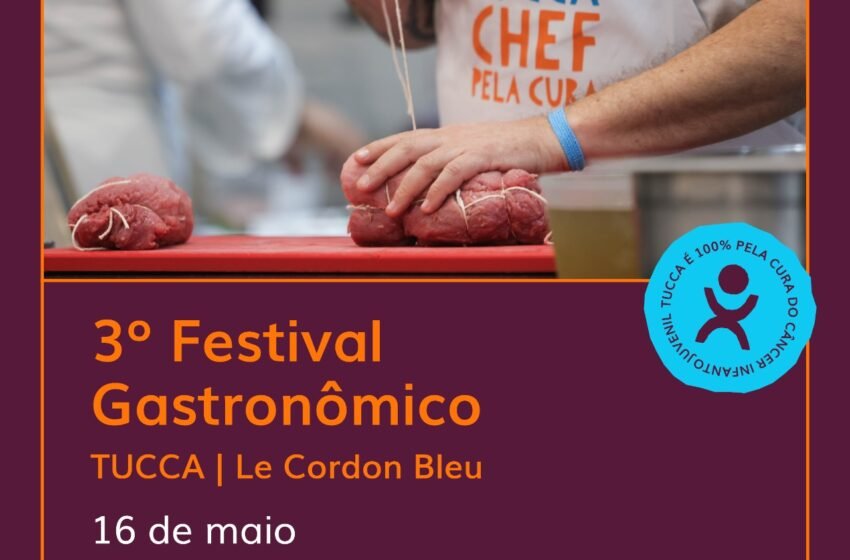  Festival TUCCA & Le Cordon Bleu une alta gastronomia e causa social em São Paulo